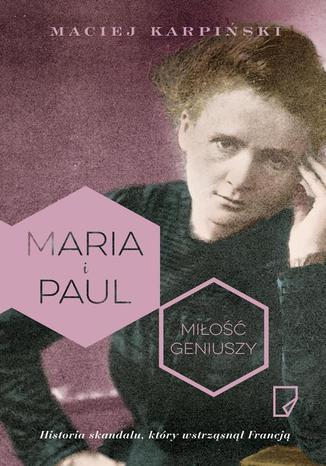 Maria i Paul Mio geniuszy Maciej Karpiski - okadka audiobooka MP3