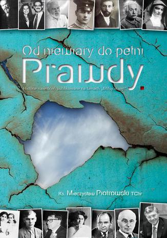 Okładka: Od niewiary do pełni prawdy