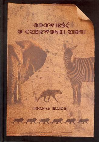 Opowie o czerwonej ziemi Joanna Rajch - okadka audiobooks CD