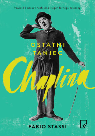 Ostatni taniec Chaplina Fabio Stassi Ostatni taniec Chaplina Fabio Stassi