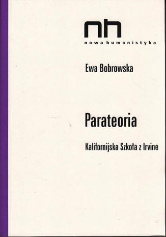 Parateoria. Kalifornijska Szkoa z Irvine Ewa Bobrowska - okadka audiobooka MP3