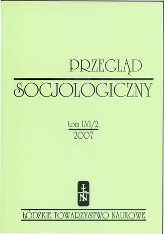 Okładka:Przegląd Socjologiczny t. 56 z. 2/2007 