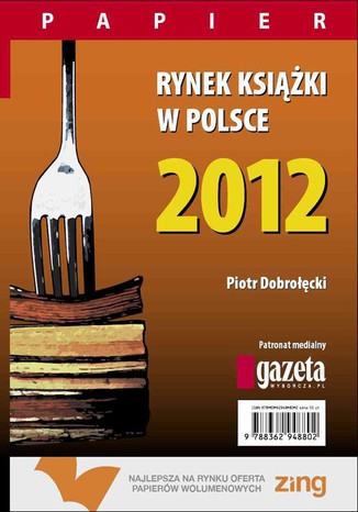 Rynek ksiki w Polsce 2012. Papier Piotr Dobrocki - okadka ebooka