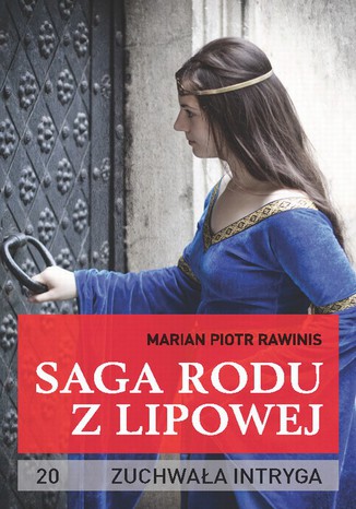 Okładka: Saga rodu z Lipowej - tom 20. Zuchwała intryga