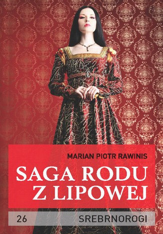 Okładka: Saga rodu z Lipowej - tom 26. Srebrnorogi