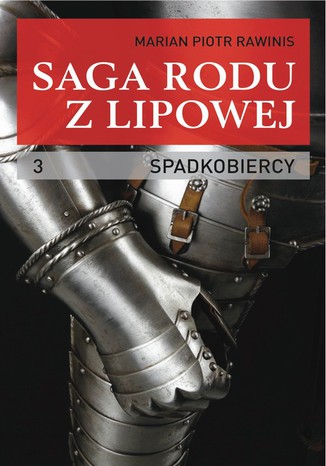 Okładka: Saga rodu z Lipowej - tom 3. Spadkobiercy