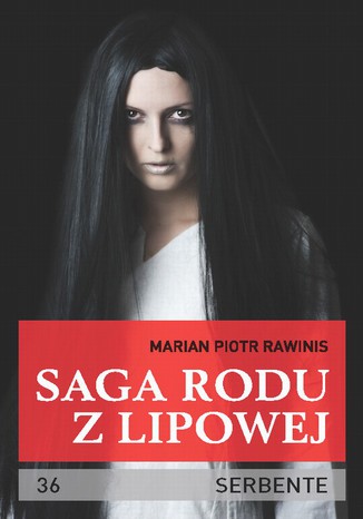 Okładka: Saga rodu z Lipowej - tom 36. Serbente