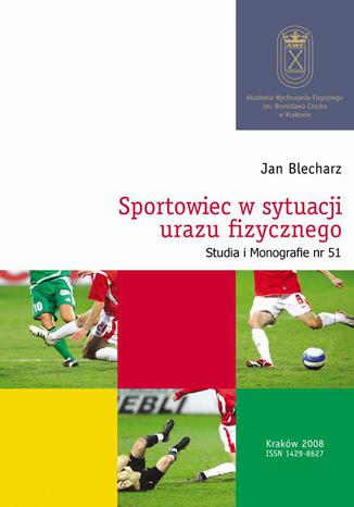 Sportowiec w sytuacji urazu fizycznego Jan Blecharz - okadka audiobooks CD