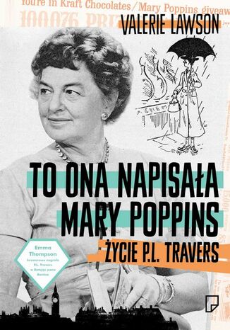 To ona napisaa Mary Poppins. ycie P. L. Travers Valerie Lavson - okadka ebooka
