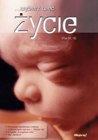 Okładka: Wybierz więc życie