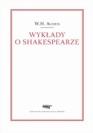 Wykłady o Shakespearze W.H. Auden - okładka ebooka