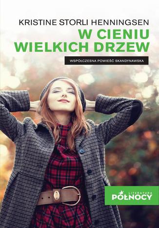 Okładka: W cieniu wielkich drzew