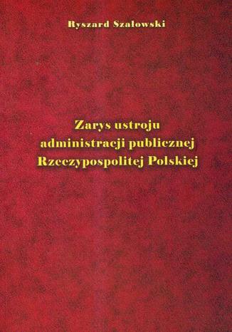 Zarys ustroju administracji publicznej Rzeczypospolitej Polskiej Ryszard Szaowski - okadka audiobooks CD
