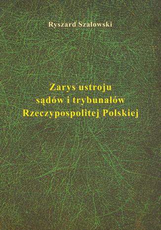 Zarys ustroju sdw i trybunaw Ryszard Szaowski - okadka audiobooka MP3