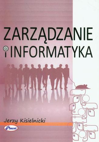 Zarzdzanie i informatyka Jerzy Kisielnicki - okadka ebooka