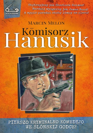 Komisorz Hanusik 1 Marcin Melon - okładka audiobooka MP3