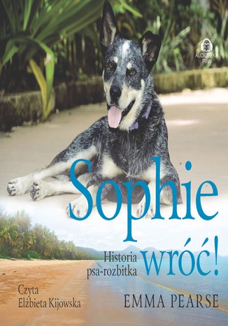 Sophie wr! Historia psa-rozbitka Emma Pearse - okadka ebooka