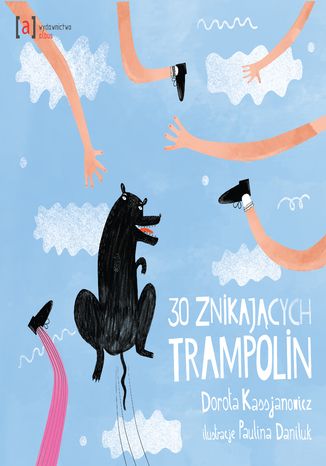 30 znikajcych trampolin Dorota Kassjanowicz, Paulina Daniluk - okadka ebooka