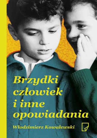 Brzydki czowiek i inne opowiadania Wodzimierz Kowalewski - okadka audiobooks CD