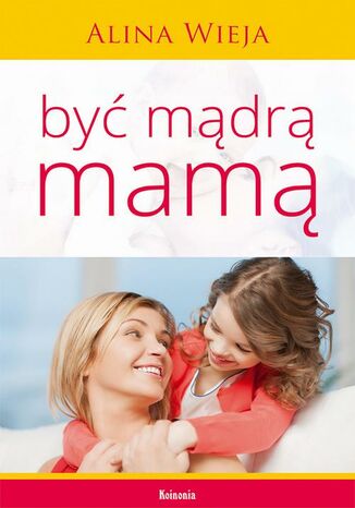 Okładka: Być mądrą mamą