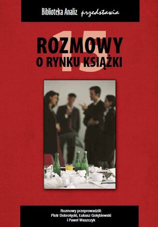 Okładka książki/ebooka Rozmowy o rynku książki 15