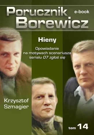 Porucznik Borewicz. Hieny. TOM 14 Krzysztof Szmagier
