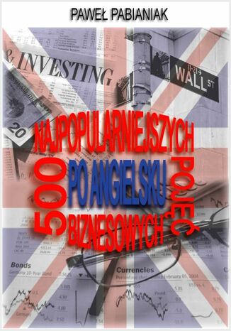 500 Najpopularniejszych Poj Biznesowych Po Angielsku Pawe Pabianiak - okadka audiobooks CD