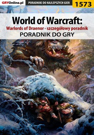 World of Warcraft: Warlords of Draenor - szczegowy poradnik Patryk Greniuk - okadka audiobooka MP3