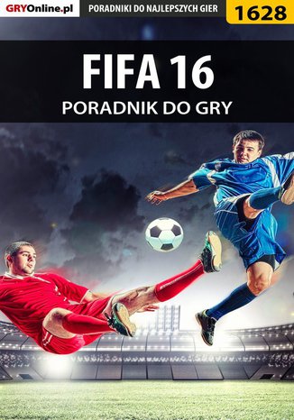 FIFA 16 - poradnik do gry Amadeusz 