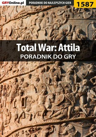 Total War: Attila - poradnik do gry ukasz 