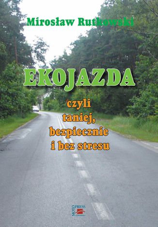 Ekojazda czyli taniej, bezpiecznie i bez stresu Mirosaw Rutkowski - okadka audiobooks CD
