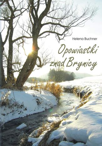 Opowiastki znad Brynicy Helena Buchner (Leonia) - okadka audiobooks CD