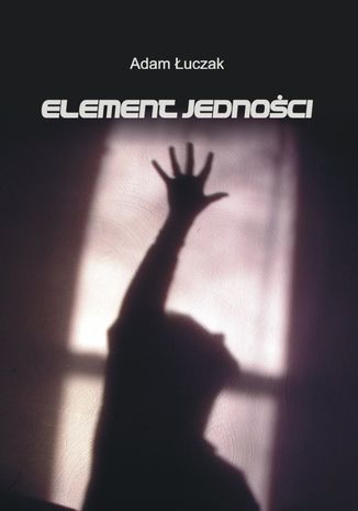 Element Jednoci Adam uczak - okadka audiobooka MP3