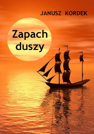 Zapach duszy Janusz Kordek - okadka audiobooka MP3