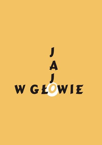 Jajo w gowie Jacek Waniewski - okadka ebooka