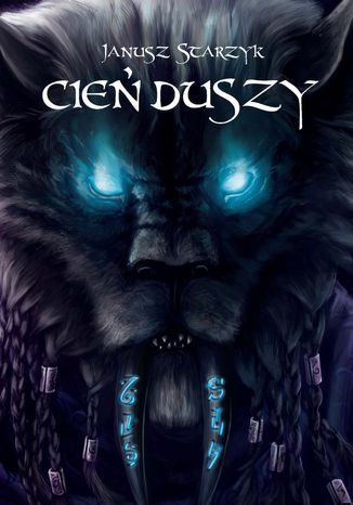Cień duszy Janusz Starzyk Cień duszy Janusz Starzyk