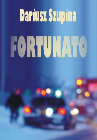 Fortunato Dariusz Szupina - okadka ebooka