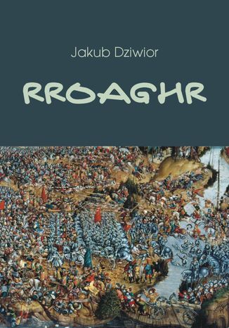 Rroaghr Jakub Dziwior - okadka ebooka