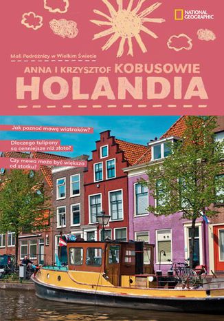 Okładka książki/ebooka Holandia. Mali podróżnicy w wielkim świecie