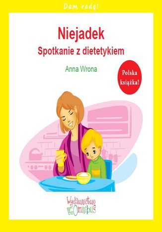 Niejadek. Spotkanie z dietetykiem Anna Wrona - okadka audiobooks CD