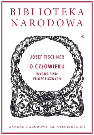 Okładka: O człowieku. Wybór pism filozoficznych