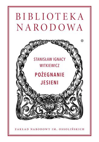 Poegnanie jesieni Stanisaw Ignacy Witkiewicz - okadka audiobooka MP3