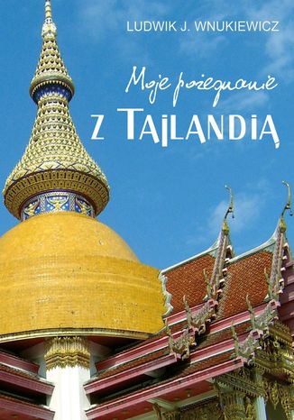 Okładka: Moje pożegnanie z Tajlandią