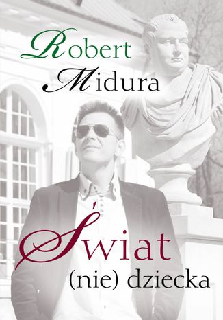 wiat (nie) dziecka Robert Midura - okadka audiobooks CD