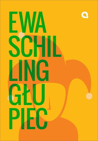 Głupiec Ewa Schilling Głupiec Ewa Schilling