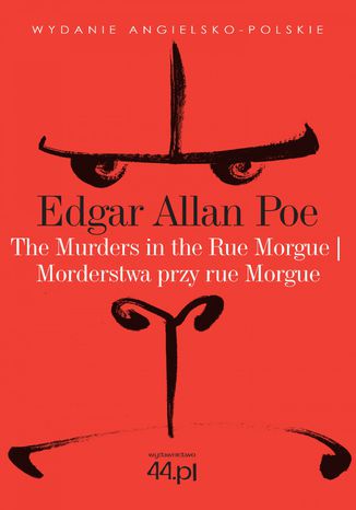 Okładka: The Murders in the Rue Morgue. Morderstwa przy rue Morgue