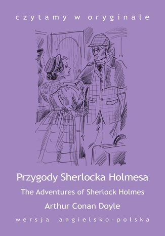 Okładka:"The Adventures of Sherlock Holmes / Przygody Sherlocka Holmesa" 
