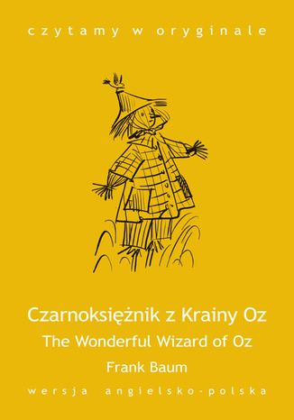 The Wonderful Wizard of Oz / Czarnoksinik z Krainy Oz Frank Baum - okadka ebooka