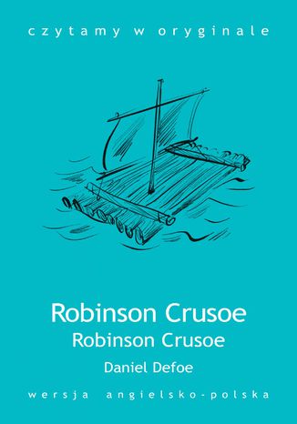 Robinson Crusoe Daniel Defoe - okadka ksiki