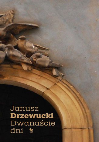 Dwanacie dni Janusz Drzewucki - okadka ebooka